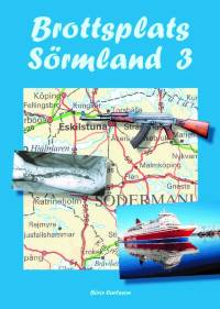 Brottsplats S&ouml;rmland 3